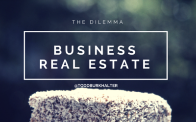 Business Owners Real Estate Dilemma