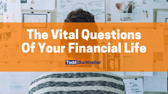 The Vital Questions of Your Financial Life